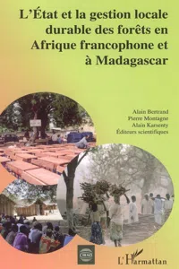 L'Etat et la gestion locale durable des forêts en Afrique francophone et à Madagascar_cover