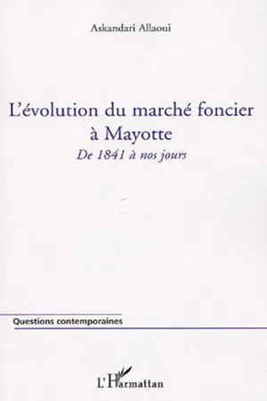 L'évolution du marché foncier à Mayotte