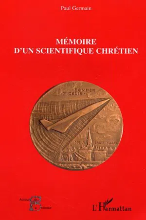 Mémoire d'un scientifique chrétien