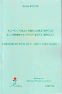 La nouvelle organisation de la production internationale_cover