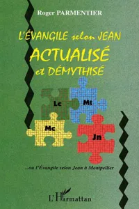 L'Evangile selon Jean actualisé et démythisé_cover