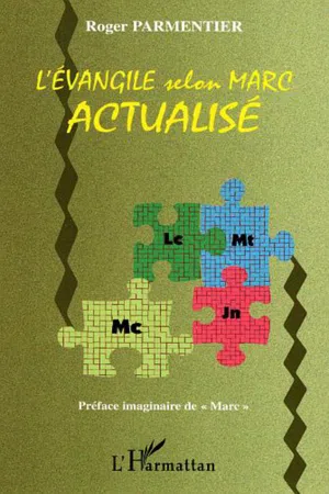 L'Evangile selon Marc actualisé