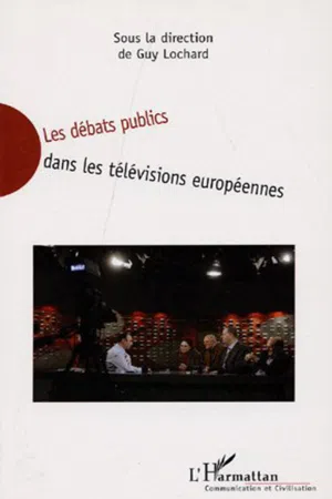 Les débats télévisuels dans les télévisions européennes