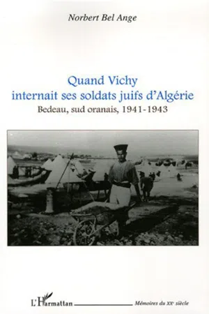 Quand Vichy internait ses soldats juifs d'Algérie