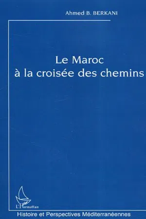 Le Maroc à la croisée des chemins