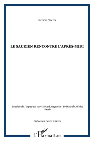 Le saurien rencontre l'après-midi