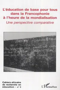 L'éducation de base pour tous dans la Francophonie à l'heure de la mondialisation_cover