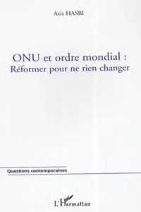 ONU et ordre mondial : réformer pour ne rien changer_cover