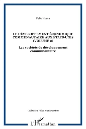 Le développement économique communautaire aux États-Unis (volume 2)