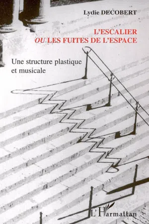 L'escalier ou les fuites de l'espace