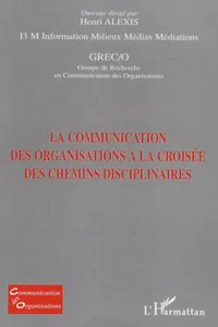 La communication des organisations à la croisée des chemins disciplinaires_cover