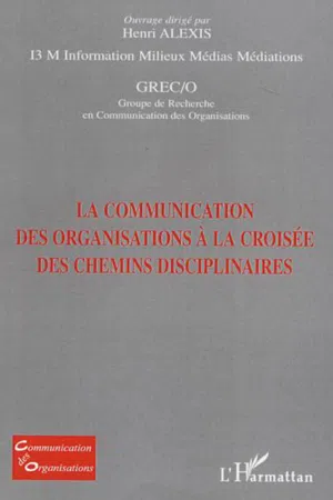 La communication des organisations à la croisée des chemins disciplinaires