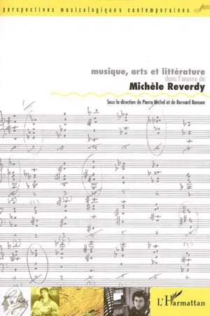 Musique, arts et littérature dans l'oeuvre de Michèle Reverdy