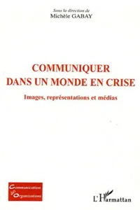 Communiquer dans un monde en crise_cover