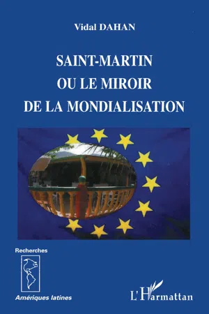 Saint-Martin ou le miroir de la mondialisation