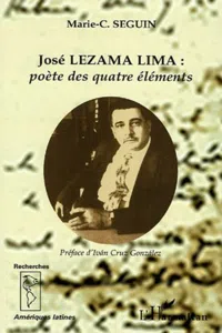 José LEZAMA LIMA: poète des quatre éléments_cover