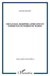 Esclavage, diaspora africaine et communauté noires du Maroc_cover