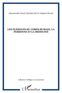 Les éléments du corps humain, la personne et la médecine_cover