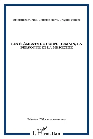 Les éléments du corps humain, la personne et la médecine