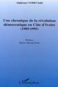 Une chronique de la révolution démocratique en Côte d'Ivoire_cover