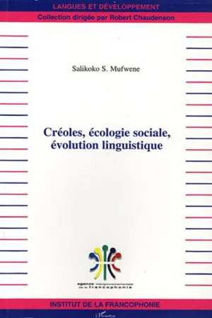 Créoles, écologie sociale, évolution linguistique