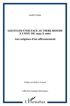 Les Etats-Unis face au Tiers Monde à l'ONU de 1953 à 1960