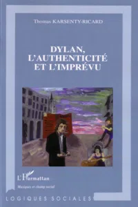 Dylan, l'authenticité et l'imprévu_cover