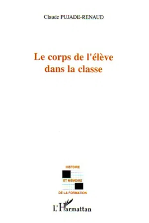 Le corps de l'élève dans la classe