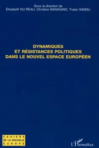 Dynamiques et résistances politiques dans le nouvel espace européen_cover