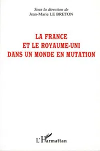 La France et le Royaume-Uni dans un monde en mutation_cover