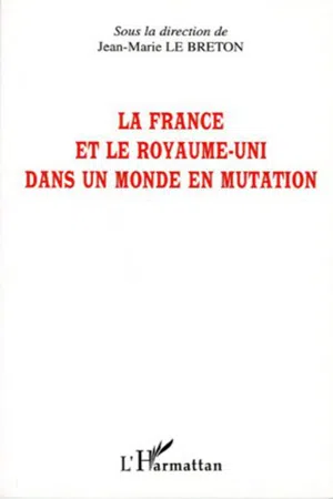 La France et le Royaume-Uni dans un monde en mutation