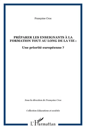 Préparer les enseignants à la formation tout au long de la vie: une priorité européenne?