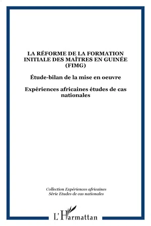 La réforme de la formation initiale des maîtres en Guinée (FIMG)