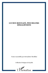 Lucien Bonnafé, psychiatre désaliéniste_cover