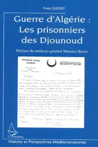 Guerre d'Algérie : Les prisonniers des Djounoud_cover