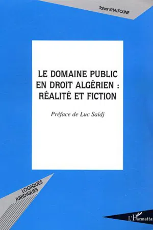 Le domaine public en droit algérien : réalité et fiction