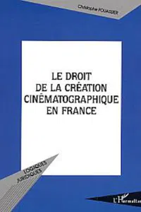 Le droit de la création cinématographique en France_cover