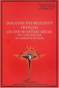 Discours antireligieux français du dix-huitième siècle_cover