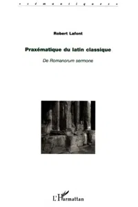 PRAXÉMATIQUE DU LATIN CLASSIQUE_cover