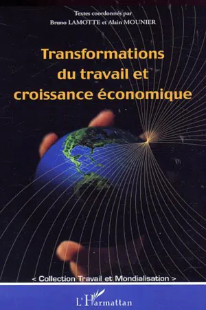 TRANSFORMATIONS DU TRAVAIL ET CROISSANCE ÉCONOMIQUE