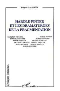 Harold Pinter et les dramaturges de la fragmentation_cover