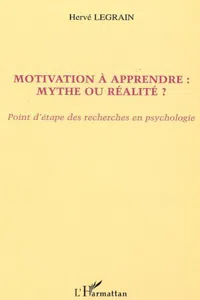 MOTIVATION À APPRENDRE : MYTHE OU RÉALITÉ ?_cover