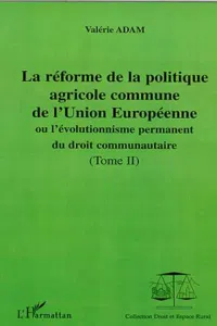 LA RÉFORME DE LA POLITIQUE AGRICOLE COMMUNE DE L'UNION EUROPEENNE_cover