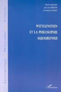 WITTGENSTEIN ET LA PHILOSOPHIE AUJOURD'HUI_cover