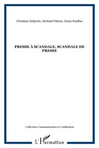 PRESSE À SCANDALE, SCANDALE DE PRESSE_cover