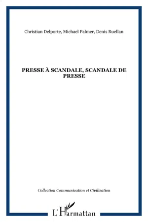 PRESSE À SCANDALE, SCANDALE DE PRESSE