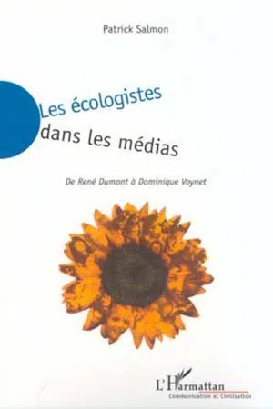 LES ÉCOLOGISTES DANS LES MÉDIAS