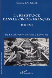 LA RÉSISTANCE DANS LE CINÉMA FRANÇAIS 1944-1994_cover