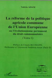 LA RÉFORME DE LA POLITIQUE AGRICOLE COMMUNE DE L'UNION EUROPEENNE_cover