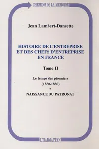 Histoire de l'entreprise et des chefs d'entreprise en France_cover